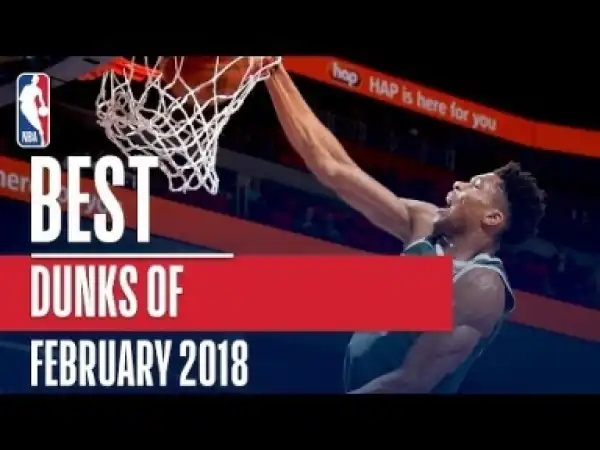 Video: NBA 18 Season - Best Dunks Of The Month From The NBA 2018 Season